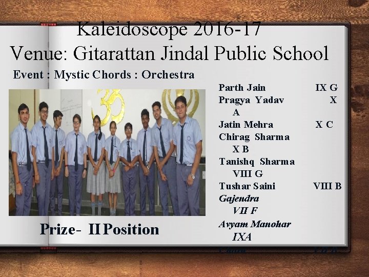 Kaleidoscope 2016 -17 Venue: Gitarattan Jindal Public School Event : Mystic Chords : Orchestra