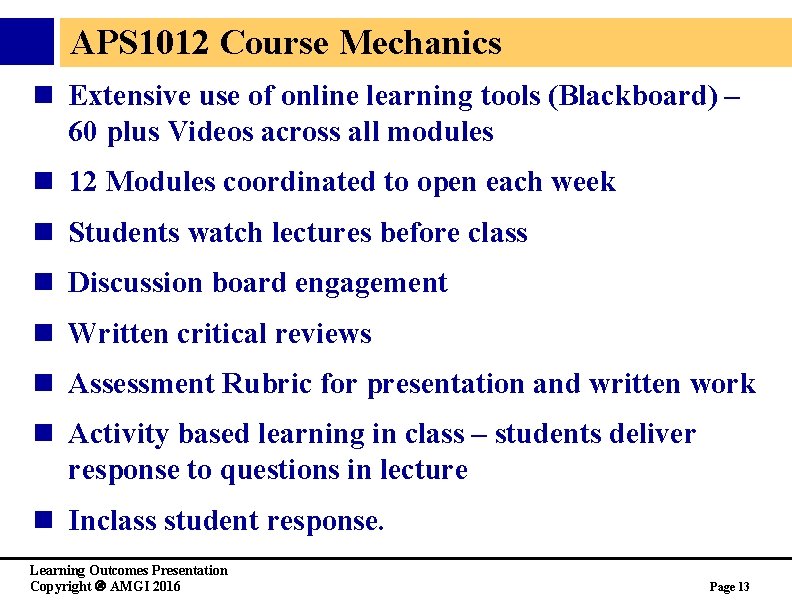 APS 1012 Course Mechanics n Extensive use of online learning tools (Blackboard) – 60