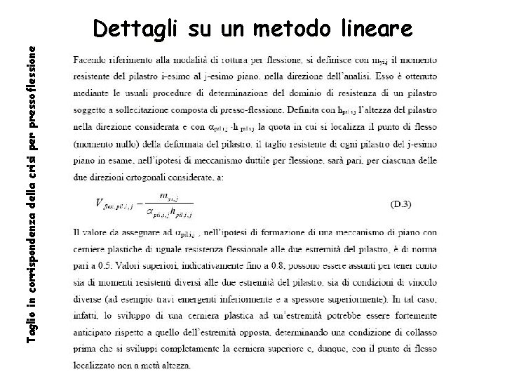 Taglio in corrispondenza della crisi per pressoflessione Dettagli su un metodo lineare 