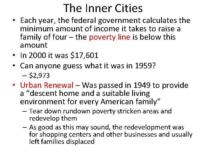 The Inner Cities • Each year, the federal government calculates the minimum amount of