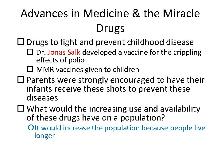 Advances in Medicine & the Miracle Drugs to fight and prevent childhood disease Dr.