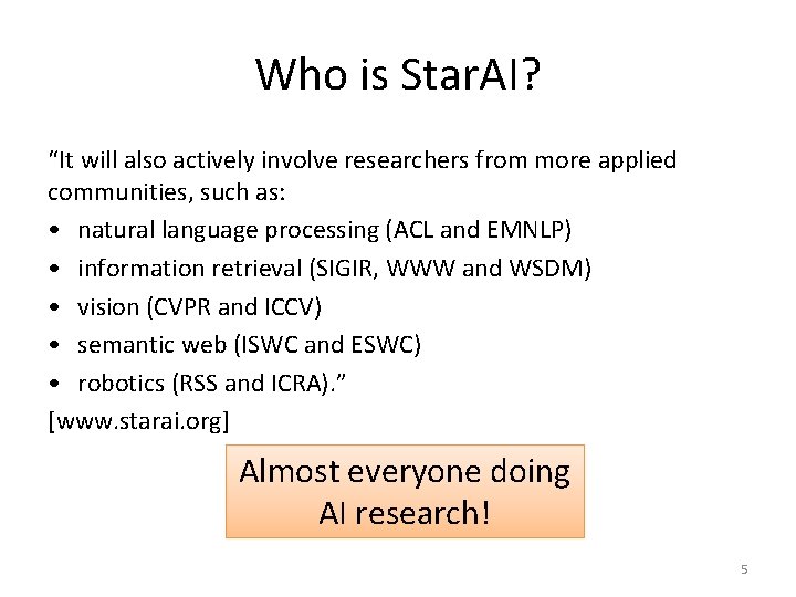 Who is Star. AI? “It will also actively involve researchers from more applied communities,