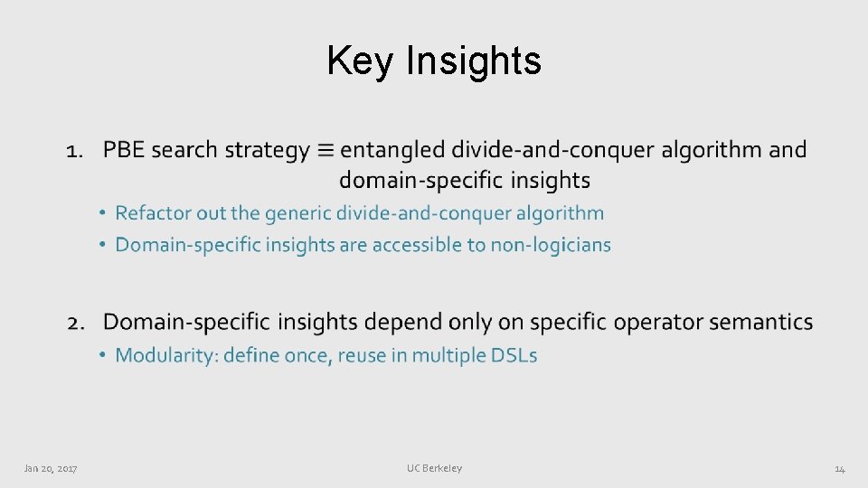 Key Insights • Jan 20, 2017 UC Berkeley 14 Key Insights • Jan 20, 2017 UC Berkeley 14