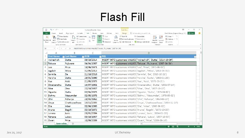 Flash Fill Jan 20, 2017 UC Berkeley 6 Flash Fill Jan 20, 2017 UC Berkeley 6