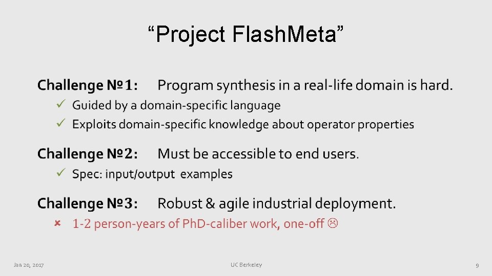“Project Flash. Meta” • Jan 20, 2017 UC Berkeley 9 “Project Flash. Meta” • Jan 20, 2017 UC Berkeley 9