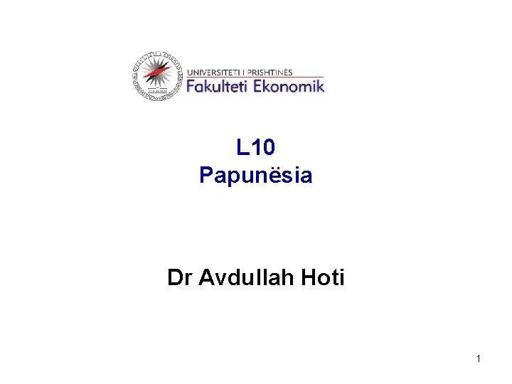 L 10 Papunësia Dr Avdullah Hoti 1 