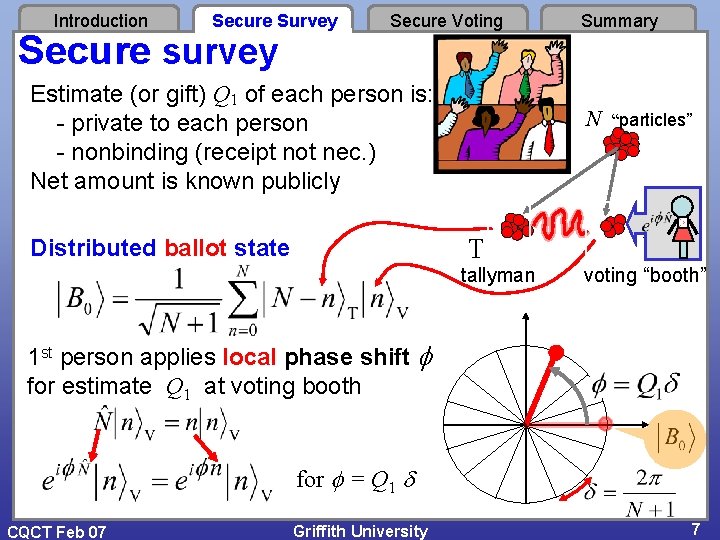 Introduction Secure Survey Secure survey Secure Voting Estimate (or gift) Q 1 of each