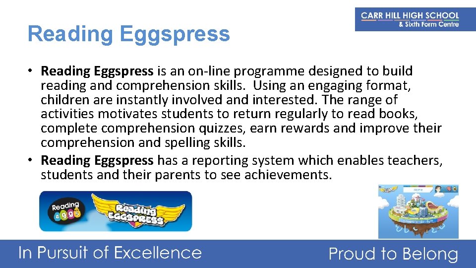 Reading Eggspress • Reading Eggspress is an on-line programme designed to build reading and