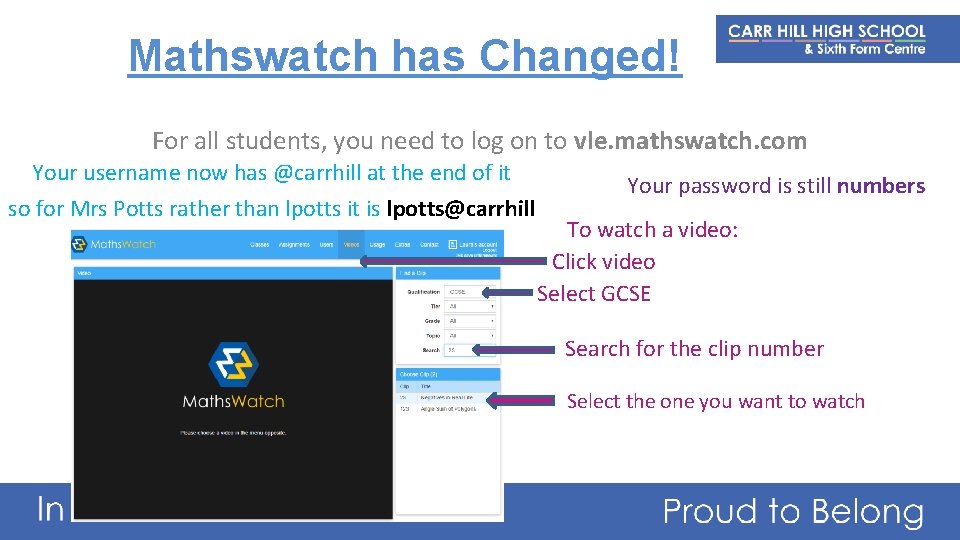 Mathswatch has Changed! For all students, you need to log on to vle. mathswatch.