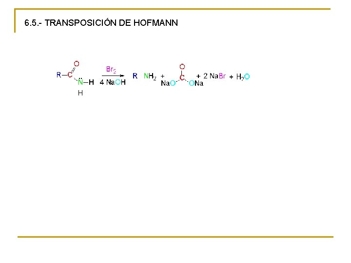 6. 5. - TRANSPOSICIÓN DE HOFMANN 