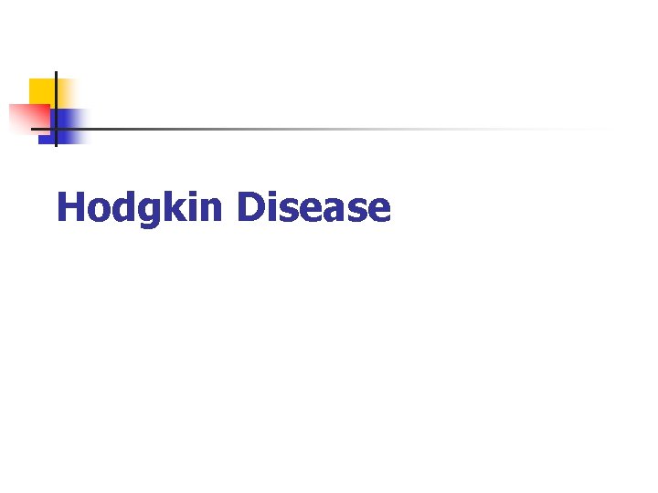 Hodgkin Disease 