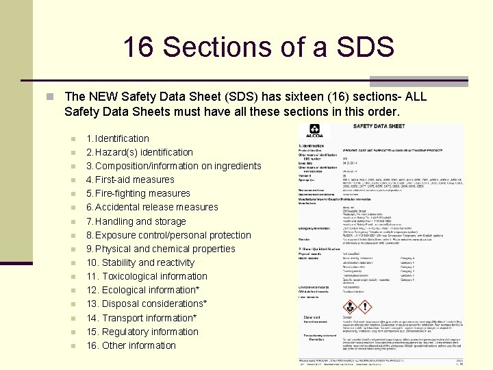 16 Sections of a SDS n The NEW Safety Data Sheet (SDS) has sixteen 16 Sections of a SDS n The NEW Safety Data Sheet (SDS) has sixteen