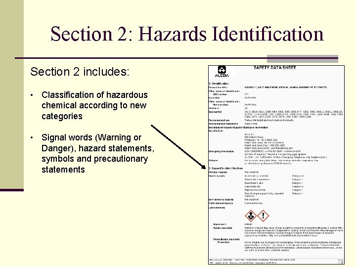 Section 2: Hazards Identification Section 2 includes: • Classification of hazardous chemical according to Section 2: Hazards Identification Section 2 includes: • Classification of hazardous chemical according to