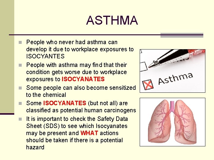 ASTHMA n People who never had asthma can n n develop it due to