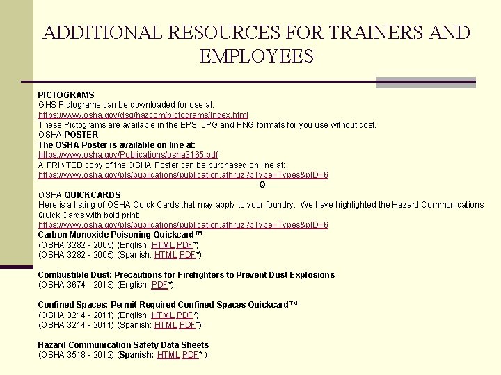 ADDITIONAL RESOURCES FOR TRAINERS AND EMPLOYEES PICTOGRAMS GHS Pictograms can be downloaded for use