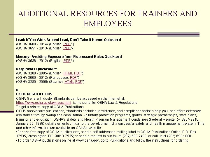 ADDITIONAL RESOURCES FOR TRAINERS AND EMPLOYEES Lead: If You Work Around Lead, Don’t Take