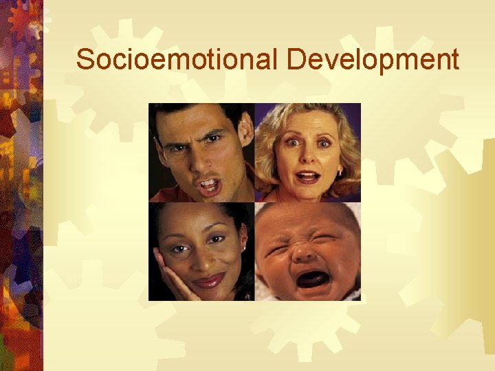 Socioemotional Development 