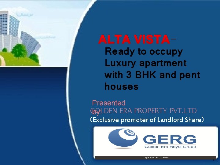 ALTA VISTA- Ready to occupy Luxury apartment with 3 BHK and pent houses Presented