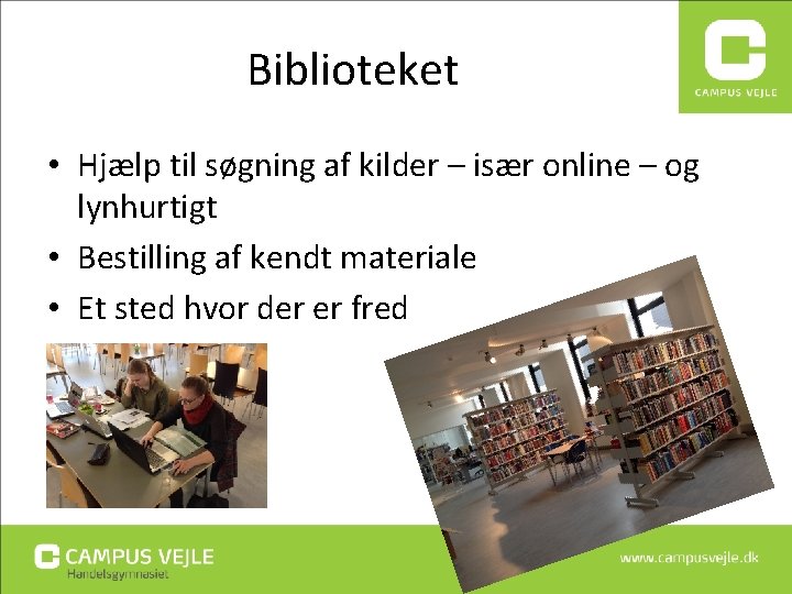 Biblioteket • Hjælp til søgning af kilder – især online – og lynhurtigt • Biblioteket • Hjælp til søgning af kilder – især online – og lynhurtigt •