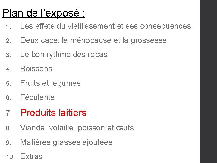 Plan de l’exposé : 1. Les effets du vieillissement et ses conséquences 2. Deux