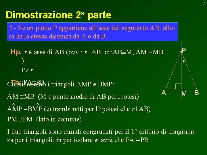 7 Dimostrazione 2 a parte 2 - Se un punto P appartiene all’asse del