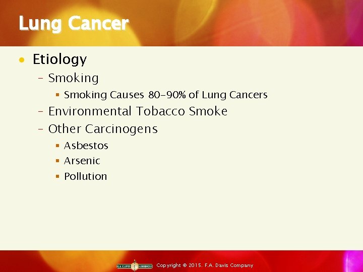 Lung Cancer · Etiology ‒ Smoking § Smoking Causes 80 -90% of Lung Cancers