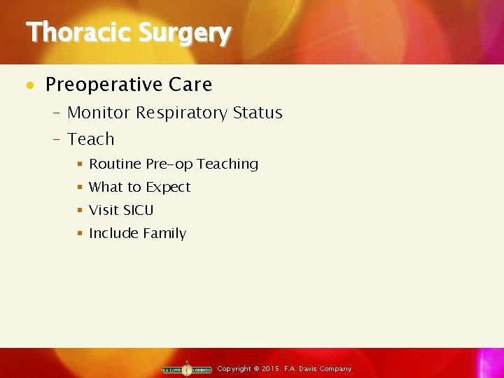 Thoracic Surgery · Preoperative Care ‒ Monitor Respiratory Status ‒ Teach § Routine Pre-op