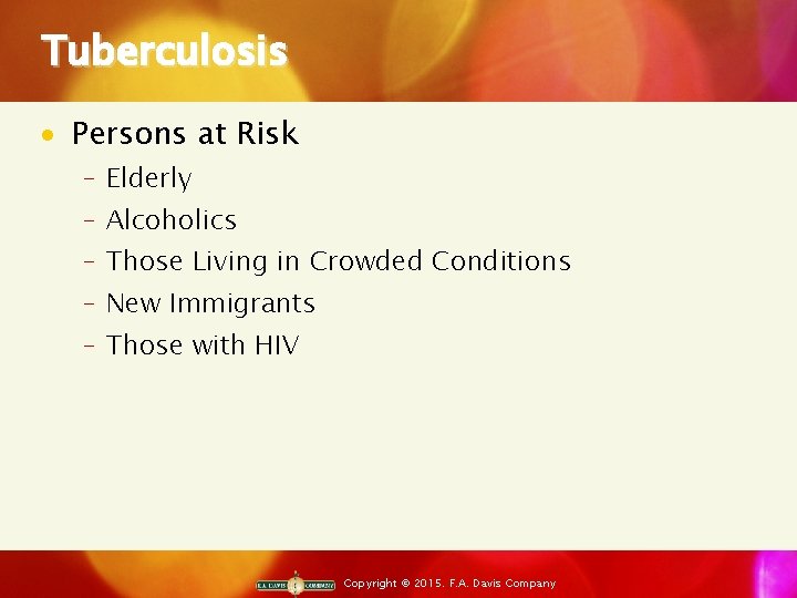 Tuberculosis · Persons at Risk ‒ Elderly ‒ Alcoholics ‒ Those Living in Crowded