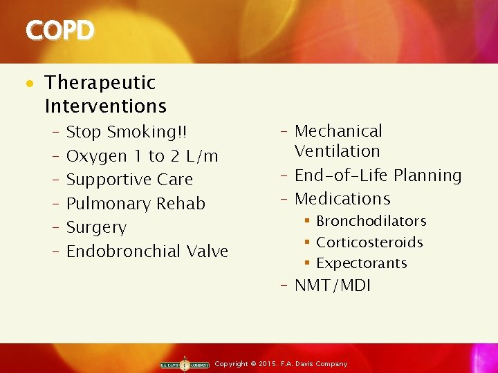 COPD · Therapeutic Interventions ‒ Stop Smoking!! ‒ Oxygen 1 to 2 L/m ‒