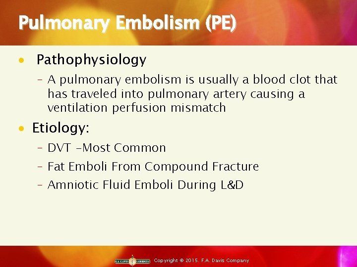 Pulmonary Embolism (PE) · Pathophysiology ‒ A pulmonary embolism is usually a blood clot