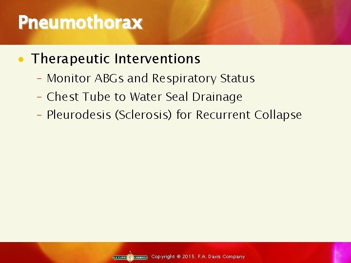 Pneumothorax · Therapeutic Interventions ‒ Monitor ABGs and Respiratory Status ‒ Chest Tube to