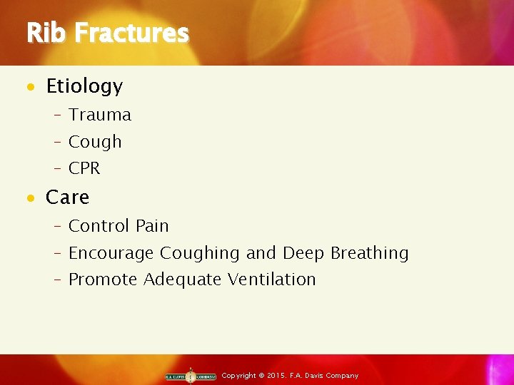 Rib Fractures · Etiology ‒ Trauma ‒ Cough ‒ CPR · Care ‒ Control