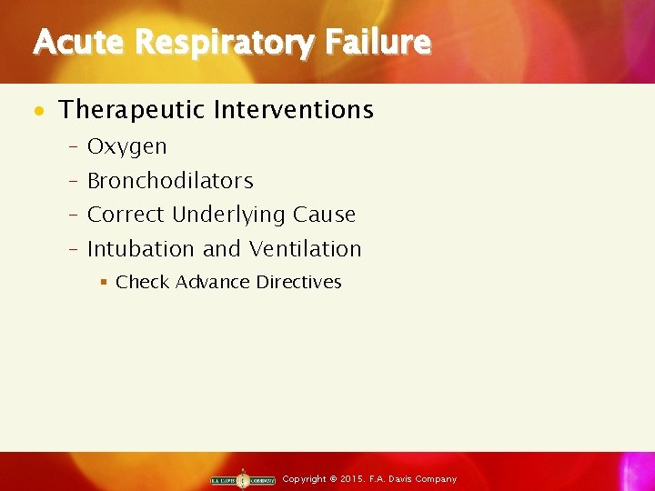 Acute Respiratory Failure · Therapeutic Interventions ‒ Oxygen ‒ Bronchodilators ‒ Correct Underlying Cause
