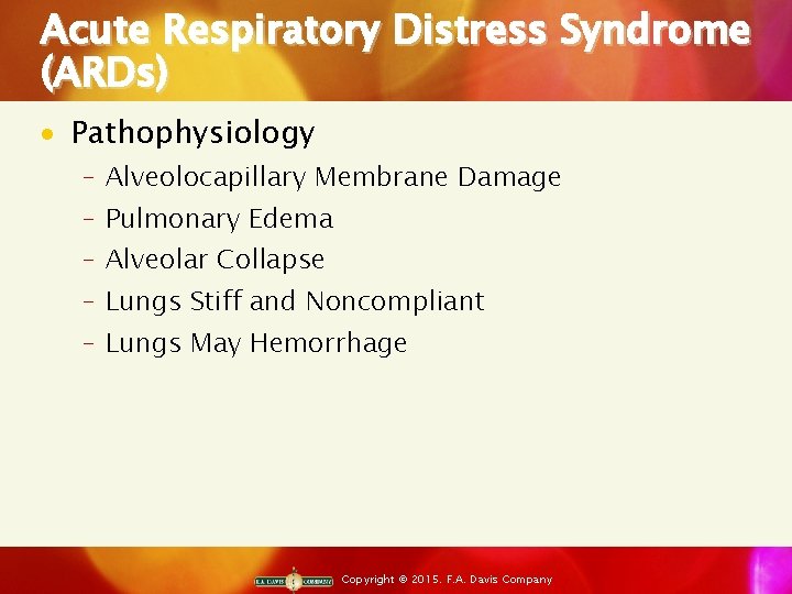 Acute Respiratory Distress Syndrome (ARDs) · Pathophysiology ‒ Alveolocapillary Membrane Damage ‒ Pulmonary Edema