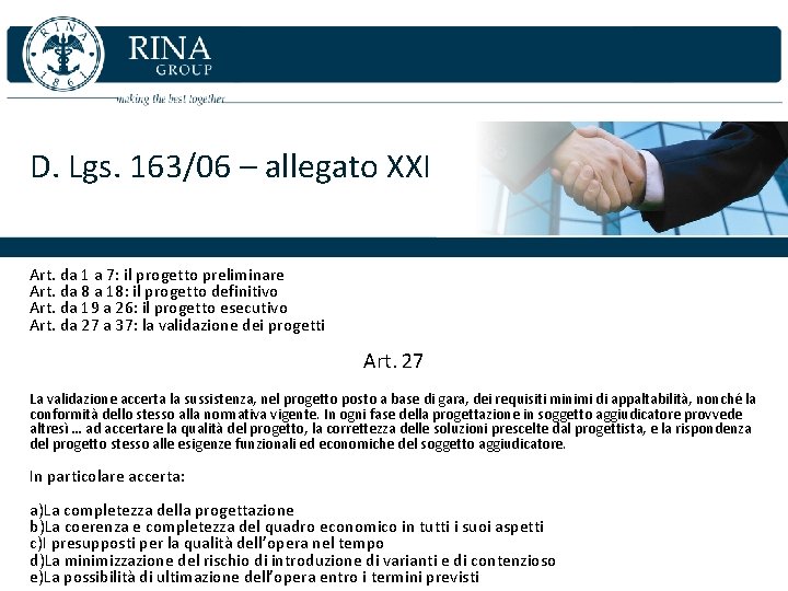 D. Lgs. 163/06 – allegato XXI Art. da 1 a 7: il progetto preliminare