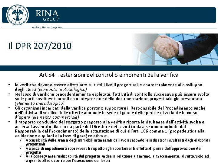 Il DPR 207/2010 Art 54 – estensioni del controllo e momenti della verifica •