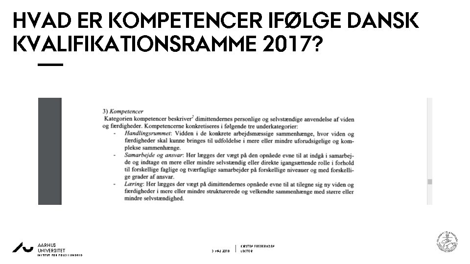 3 HVAD ER KOMPETENCER IFØLGE DANSK KVALIFIKATIONSRAMME 2017? 1 - 1 0 - 2