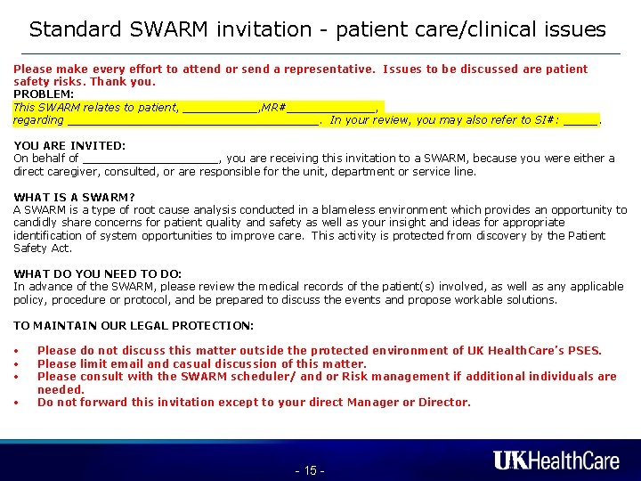 Standard SWARM invitation - patient care/clinical issues Please make every effort to attend or
