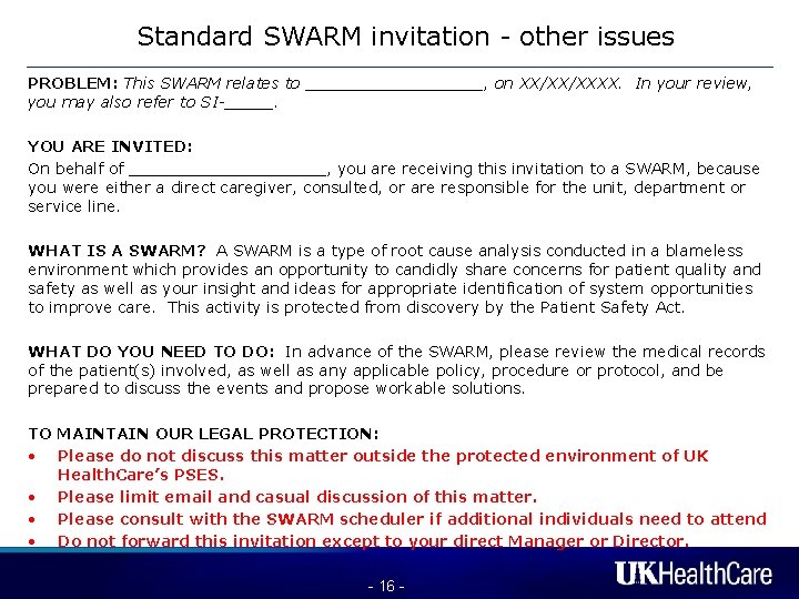 Standard SWARM invitation - other issues PROBLEM: This SWARM relates to _________, on XX/XX/XXXX.
