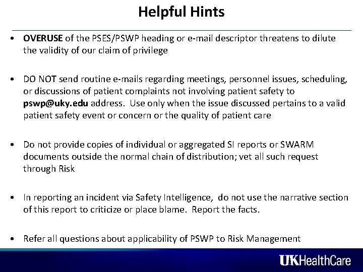 Helpful Hints • OVERUSE of the PSES/PSWP heading or e-mail descriptor threatens to dilute