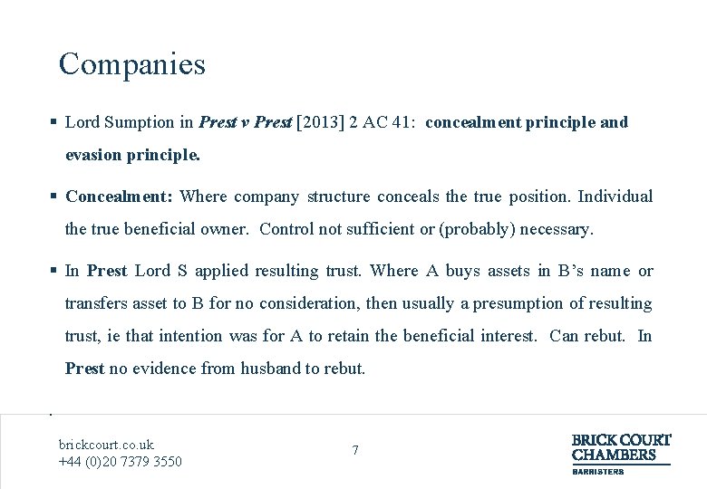 Companies § Lord Sumption in Prest v Prest [2013] 2 AC 41: concealment principle