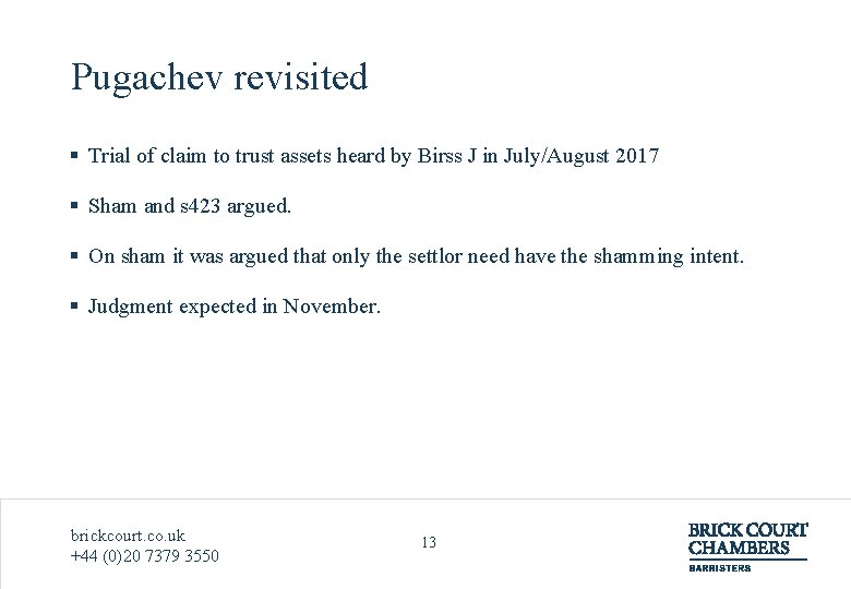 Pugachev revisited § Trial of claim to trust assets heard by Birss J in