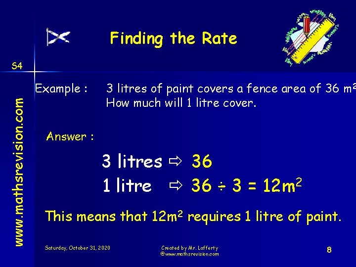 Finding the Rate S 4 www. mathsrevision. com Example : 3 litres of paint