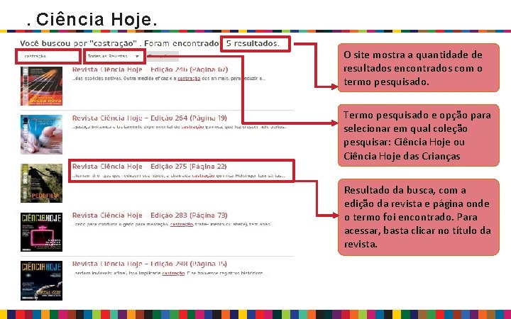 . Ciência Hoje. O site mostra a quantidade de resultados encontrados com o termo