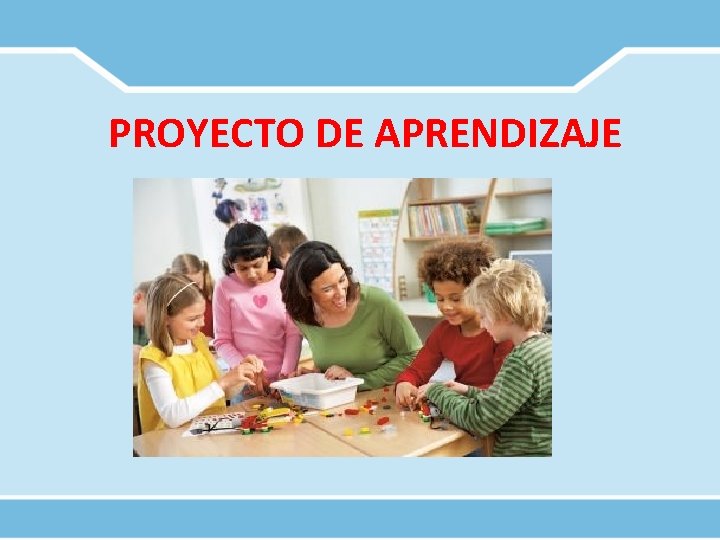 PROYECTO DE APRENDIZAJE 