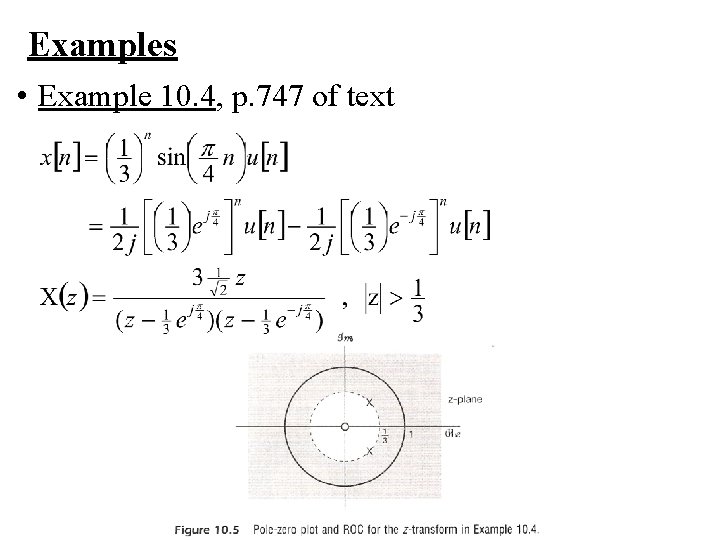 Examples • Example 10. 4, p. 747 of text 