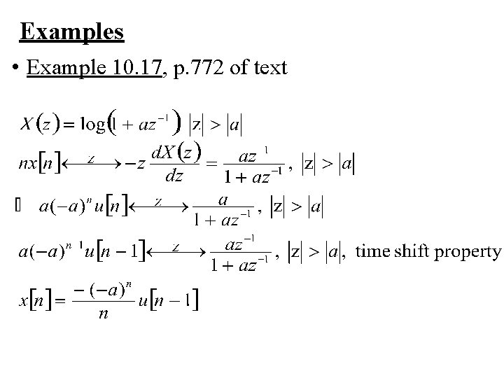 Examples • Example 10. 17, p. 772 of text 