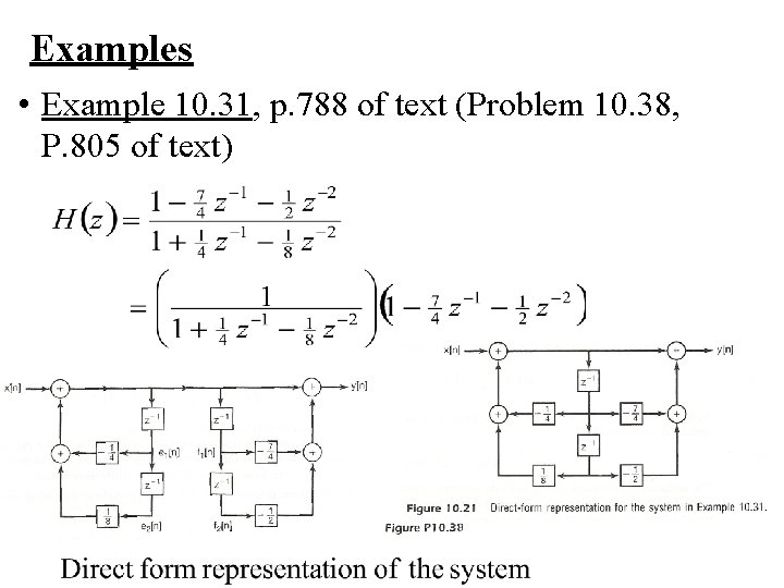 Examples • Example 10. 31, p. 788 of text (Problem 10. 38, P. 805