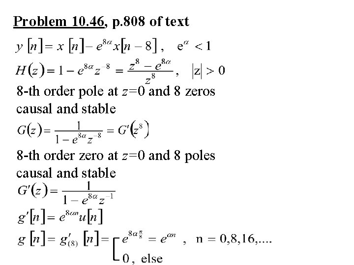 Problem 10. 46, p. 808 of text 8 -th order pole at z=0 and