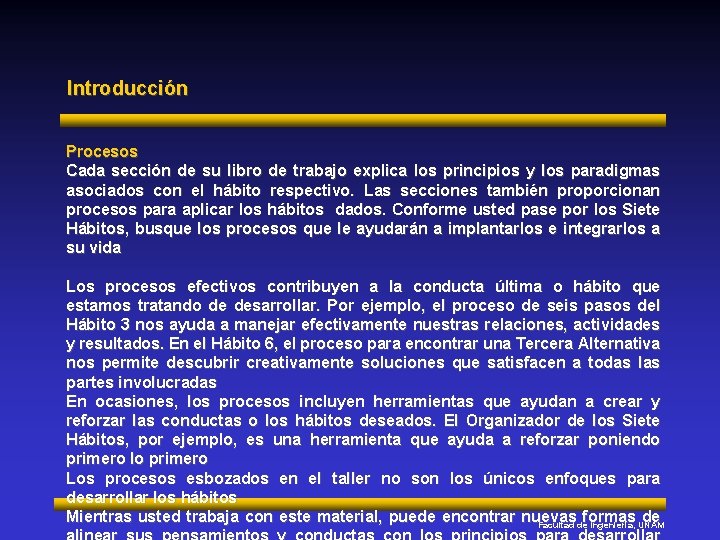 Introducción Procesos Cada sección de su libro de trabajo explica los principios y los
